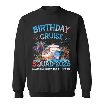 Birthday Cruise Squad 2026 Matching Family Vacation Trip Sweatshirt - Thegiftio UK