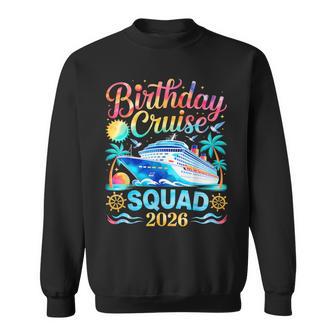 Birthday Cruise Squad 2026 Cruise Birthday Party Vacation Sweatshirt | Mazezy