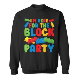 Here For The Block Party Birthday Block Building Brick Sweatshirt - Thegiftio UK