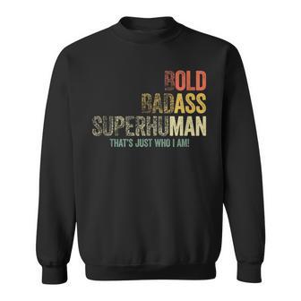 Bold Badass Superhuman Old Man Fathers Day Sweatshirt - Thegiftio UK