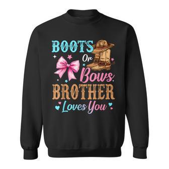 Boots Or Bows Brother Loves You Gender Reveal Family Sweatshirt - Thegiftio UK