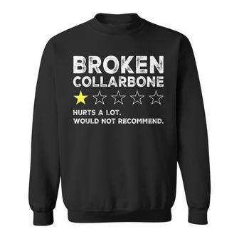 Broken Collarbone Injury Gag Get Well Soon Recovery Sweatshirt - Thegiftio UK
