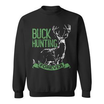 Buck Hunting Forever Deer Hunting スウェットシャツ - Kawaiitshirt