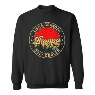 Bumpa Like A Grandpa Only Cooler Papa Grandpa Sweatshirt - Thegiftio UK