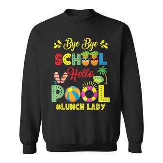 Bye Bye School Lunch Lady Summer Vacation Sweatshirt - Thegiftio UK