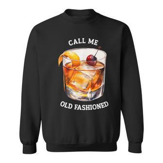 Call Me Old Fashioned Cocktail Classic & Effortlessly Cool Sweatshirt - Thegiftio UK
