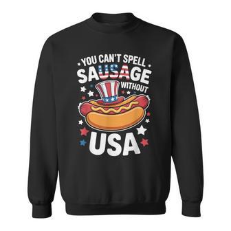 You Can't Spell Sausage Without Usa 4Th Of July Sweatshirt - Thegiftio UK