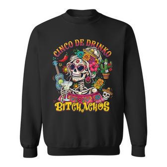 Cinco De Drinko Bitchachos Mexican Drinking Party Sweatshirt | Seseable UK