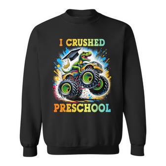 I Crushed Preschool Dinosaur T Rex Graduation Sweatshirt - Thegiftio UK