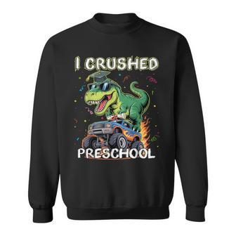 I Crushed Preschool Graduation Monster Truck Preschool Grad Sweatshirt - Thegiftio UK