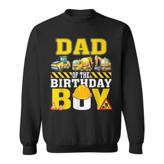 Dad Of The Birthday Boy Construction Worker Birthday Sweatshirt - Thegiftio UK