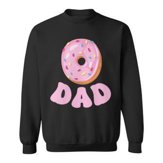 Dad Of The Sweet One First Birthday Matching Family Donut Sweatshirt | Seseable UK