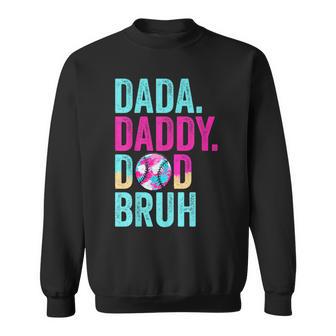 Dada Daddy Dad Bruh Baseball Drip Ice Cream Dad Bruh Sweatshirt - Monsterry