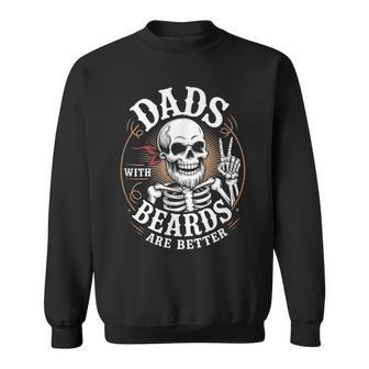 Dads With Beards Are Better Skeleton Fathers Day Skull Sweatshirt - Thegiftio UK