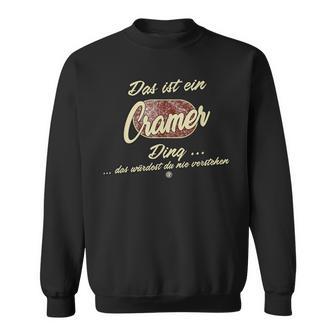 Das Ist Ein Cramer Ding Lustiges Familie Cramer Sweatshirt - Seseable