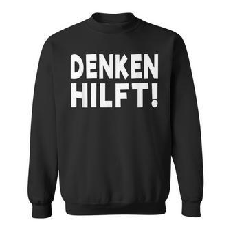 Denken Hilft Sweatshirt - Seseable
