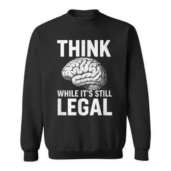 Denkenieolange Es Noch Legal Ist — Mutigesintage-Gehirndesign Sweatshirt - Seseable