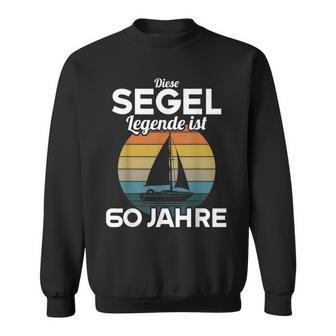 Dieseegel Legende Ist 60 Jahre 60 Geburtstagegler Sweatshirt - Seseable