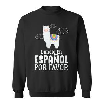 Dimelo En Espanol Por Favor 面白い スペイン語 スウェットシャツ - Kawaiitshirt