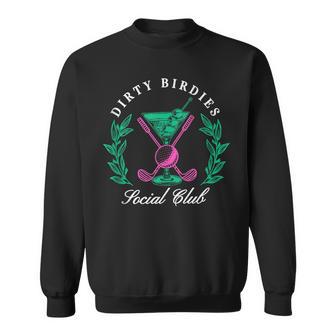 Dirty Birdies Social Club Golfing & Drinking Sweatshirt | Seseable UK
