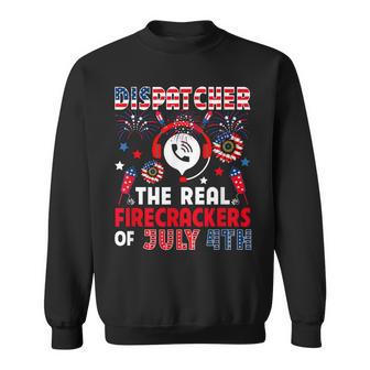 Dispatcher Joke Firecrackers Of 4Th Of July Patriotic Sweatshirt - Monsterry UK