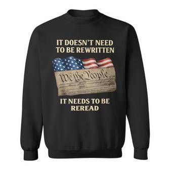 It Doesn’T Need To Be Rewritten It Needs To Be Reread Sweatshirt - Thegiftio UK