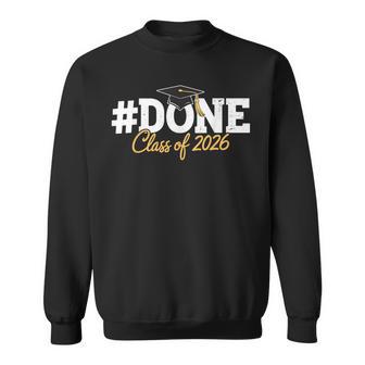 Done Class Of 2026 Graduation Proud Graduate Sweatshirt - Thegiftio UK