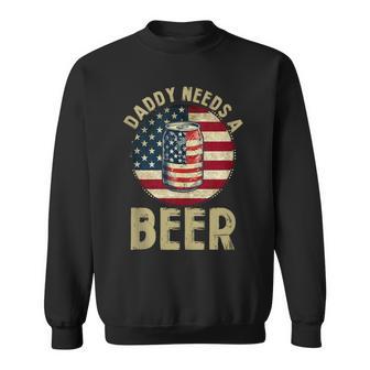 Drinking Dad Fathers Day Daddy Needs A Beer Sweatshirt - Thegiftio