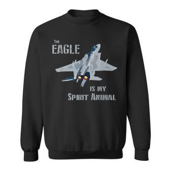 The Eagle Is Mypirit Animal F-15 戦闘機 飛行機 スウェットシャツ - Kawaiitshirt