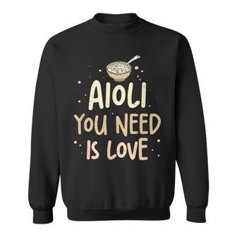 El Alioli Que Necesitas Es Amor Divertidoalsa De Alioli Humor Amantes Del Alioli Camisa de entrenamiento - Regaloses