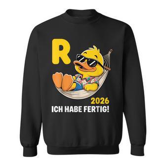Ente Ich Habe Fertig Ruhestand Mann Rente 2026 Rentner Sweatshirt - Seseable