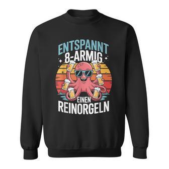 Entspannt 8-Armig Einen Reinorgeln Lustig Trinken Party Sweatshirt - Seseable