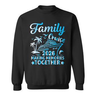 Family Cruise 2026 Vacation Trip Matching Family Cruise Ship Sweatshirt - Thegiftio