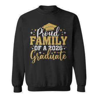 Family Senior 2026 Proud Family Of A 2026 Graduate Done 2026 Sweatshirt - Thegiftio UK