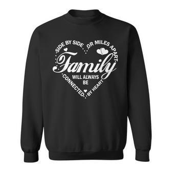 Family Will Always Be Connected By Heart Family Reunion Sweatshirt - Thegiftio