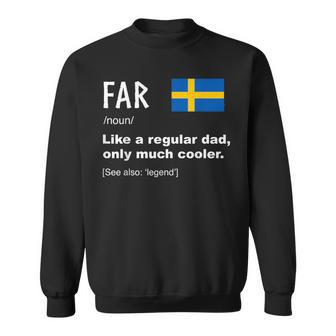 Far Swedish Dad Definition Fathers Day Sweatshirt - Thegiftio UK