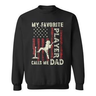 Father's Day Favorite Player Calls Me Dad Us Flag T-Ball Dad Sweatshirt - Thegiftio UK
