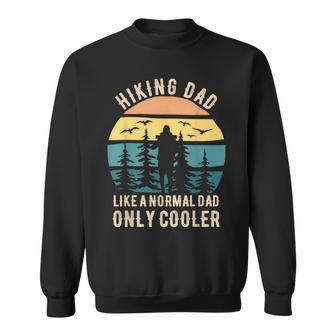 Fathers Day Hiking Dad Hiker Dad Hiking Sweatshirt - Thegiftio UK