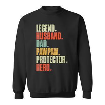 Father's Day Legend Husband Dad Pawpaw Protector Hero Sweatshirt - Thegiftio UK