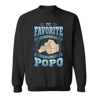My Favorite People Call Me Popo Popo Fathers Day Sweatshirt - Thegiftio UK