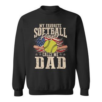 My Favorite Softball Player Calls Me Dad Father's Day Men Sweatshirt - Thegiftio UK