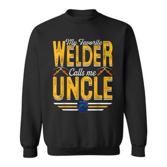 My Favorite Welder Calls Me Uncle Welding Papa Men Sweatshirt - Thegiftio UK
