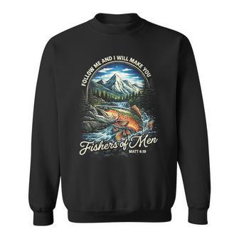Follow Me And I Will Make You Fishers Of Positive Saying Sweatshirt - Monsterry