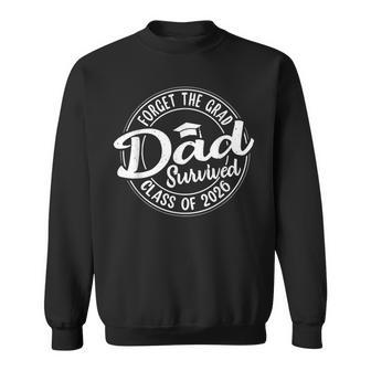 Forget The Grad Dad Survived Class Of 2026 Graduation Sweatshirt - Thegiftio UK
