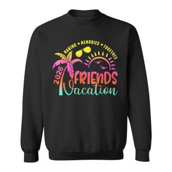 Friends Vacation 2026 Making Memories Together Summer Trip Sweatshirt | Seseable UK