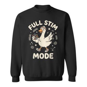 Full Stim Mode Goose Autism Awareness Adhd Stimming Sweatshirt - Thegiftio UK