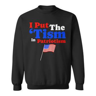 American Flag Usa I Put The ‘Tism In Patriotism Sweatshirt - Monsterry DE