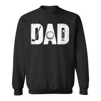 Golf Dad For Father Golfer Golfing Father's Day Sweatshirt - Thegiftio UK