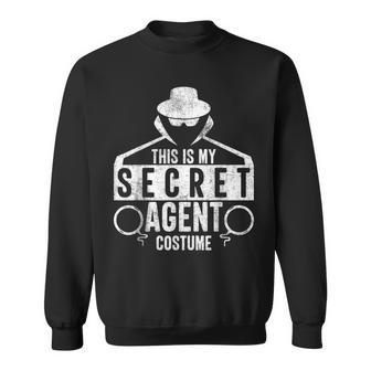 'This Is My Secret Agent Costume' Sweatshirt - Thegiftio UK