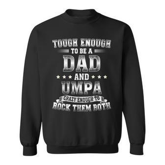 Umpa And Dad Fathers Day Dad Sweatshirt - Thegiftio UK